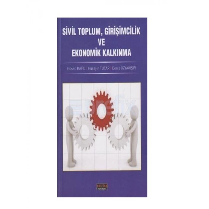Sivil Toplum, Girişimcilik ve Ekonomik Kalkınma - Hüsnü Kapu