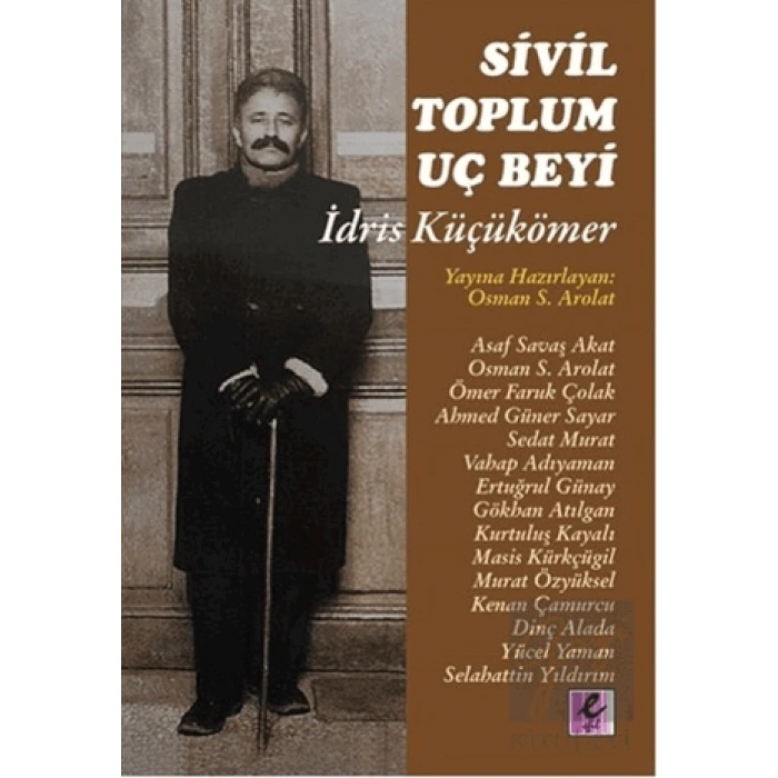 Sivil Toplum Uç Beyi İdris Küçükömer