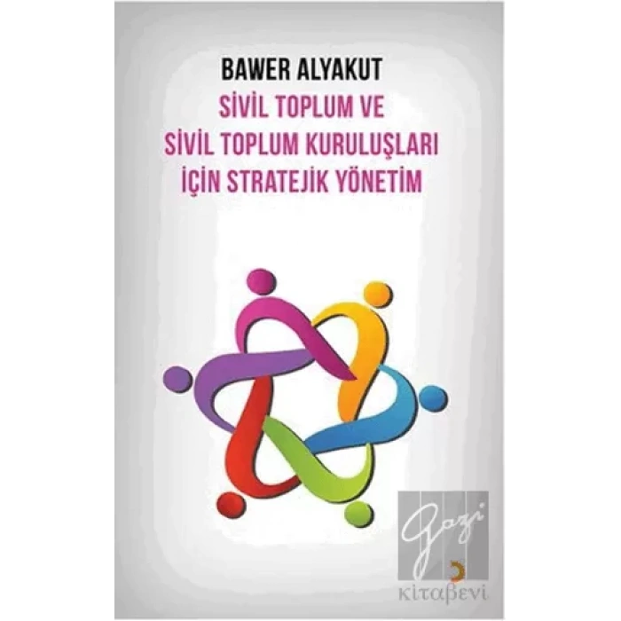 Sivil Toplum ve Sivil Toplum Kuruluşları İçin Stratejik Yönetim