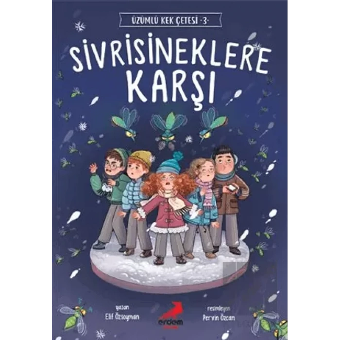 Sivrisineklere Karşı - Üzümlü Kek Çetesi 3