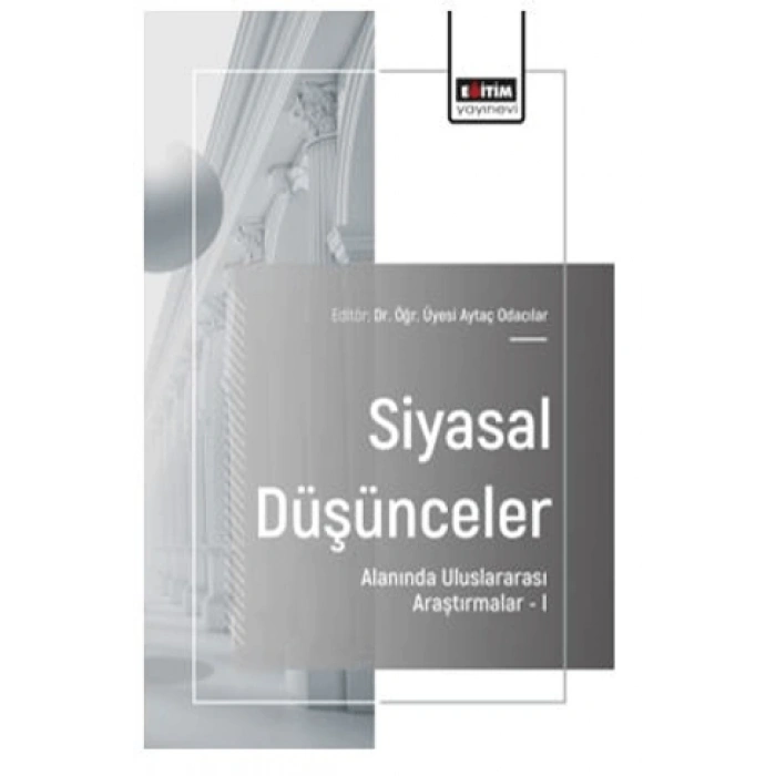 Siyasal Düşünceler Alanında Uluslararası Araştırmalar I