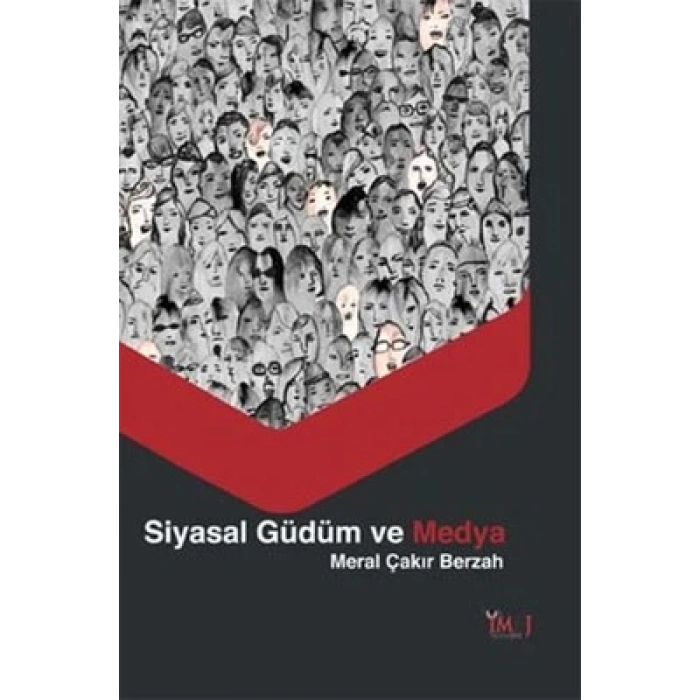 Siyasal Güdüm ve Medya