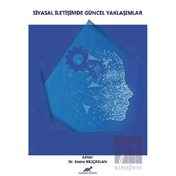 Siyasal İletişimde Güncel Yaklaşımlar