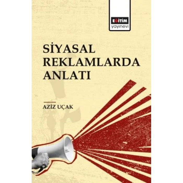 Siyasal Reklamlarda Anlatı