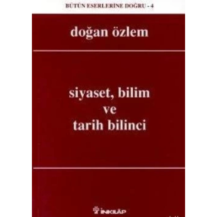 Siyaset, Bilim ve Tarih Bilinci