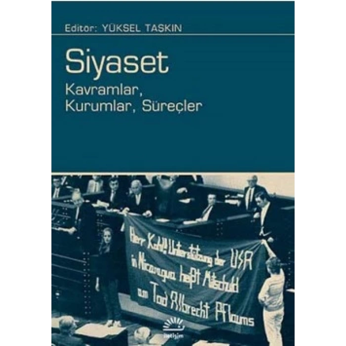 Siyaset: Kavramlar, Kurumlar, Süreçler
