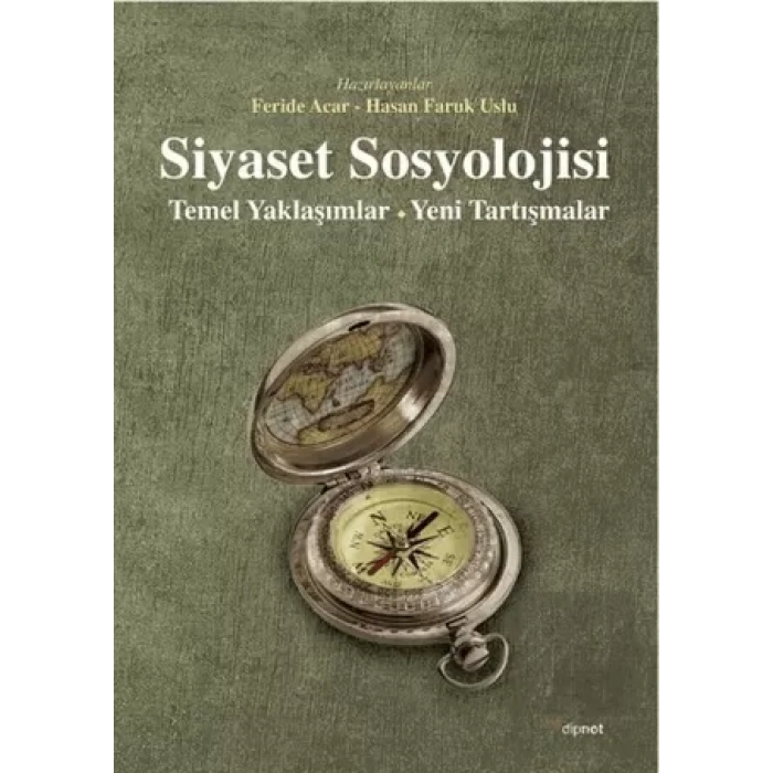 Siyaset Sosyolojisi: Temel Yaklaşımlar Yeni Tartışmalar