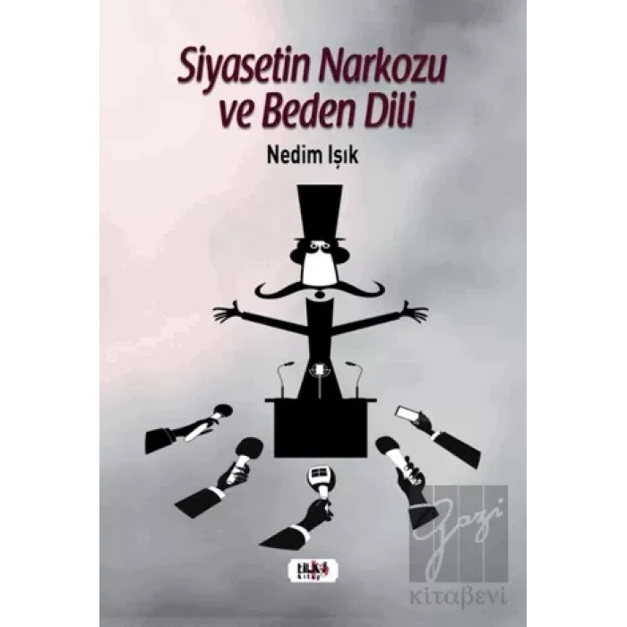 Siyasetin Narkozu ve Beden Dili