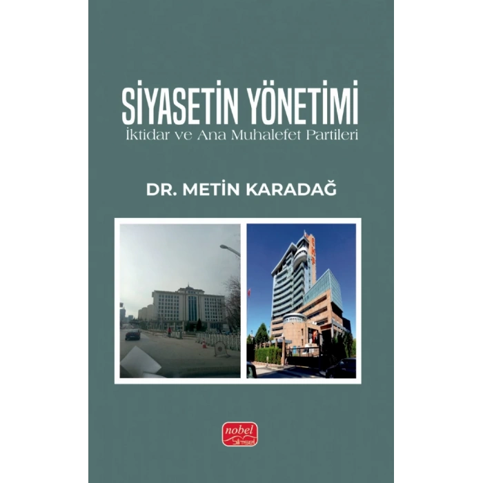 SİYASETİN YÖNETİMİ - İktidar ve Ana Muhalefet Partileri