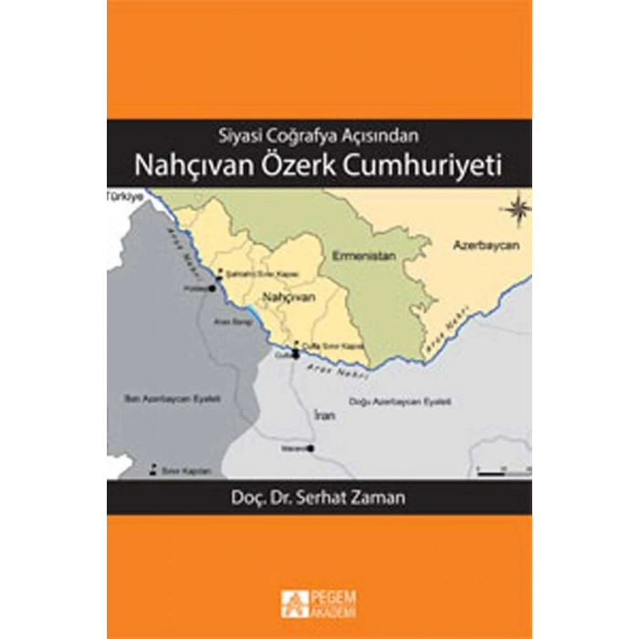 Siyasi Coğrafya Açısından Nahçıvan Özerk Cumhuriyeti