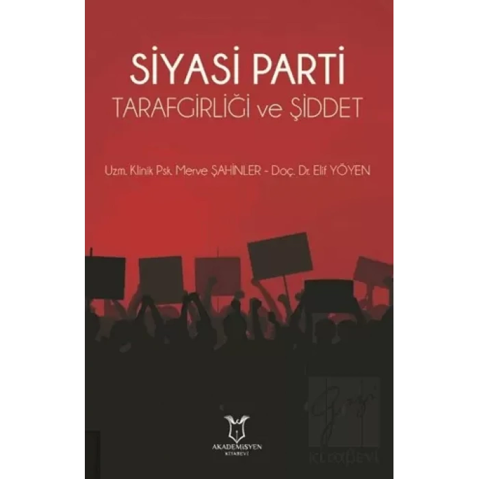 Siyasi Parti Tarafgirliği ve Şiddet