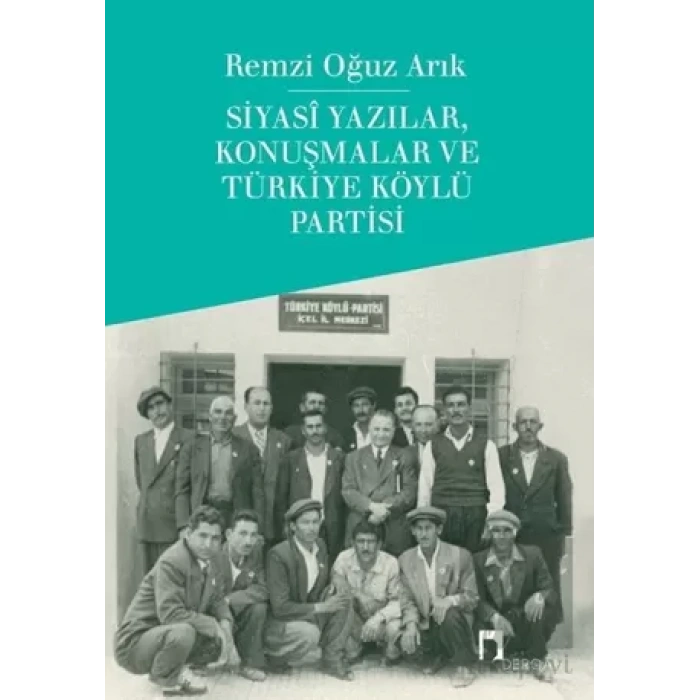 Siyasi Yazılar, Konuşmalar ve Türkiye Köylü Partisi