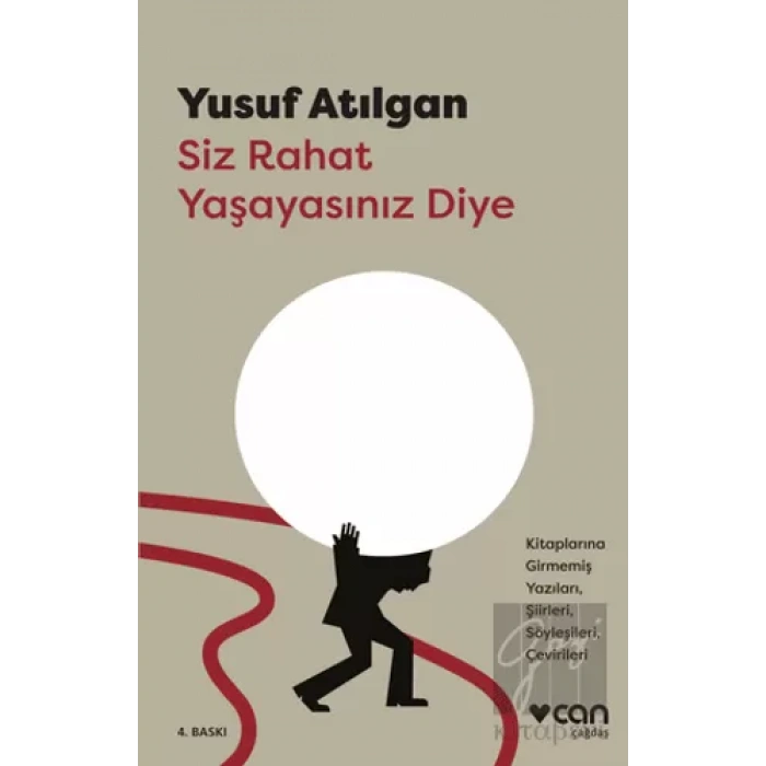 Siz Rahat Yaşayasınız Diye