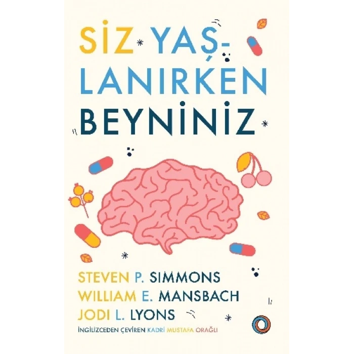 Siz Yaşlanırken Beyniniz