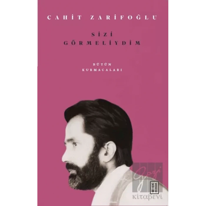 Sizi Görmeliydim - Bütün Kurmacaları