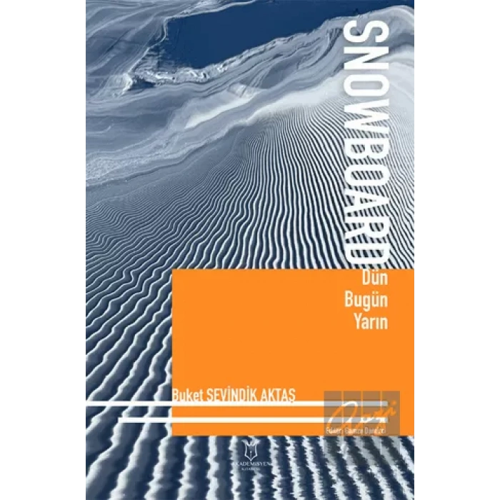 Snowboard Dün Bugün Yarın