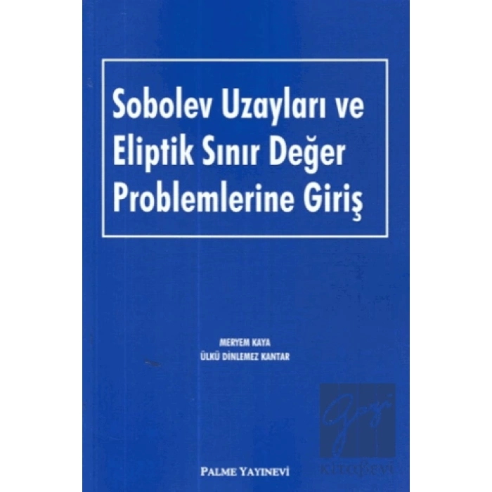 Sobolev Uzayları ve Eliptik Sınır Değer Problemlerine Giriş