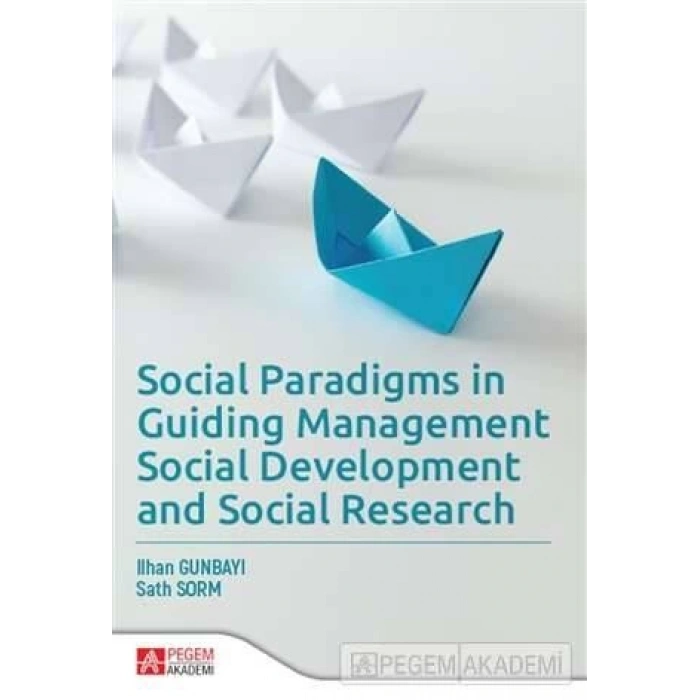 Social Paradigms in Guiding Management, Social Development and Social Research