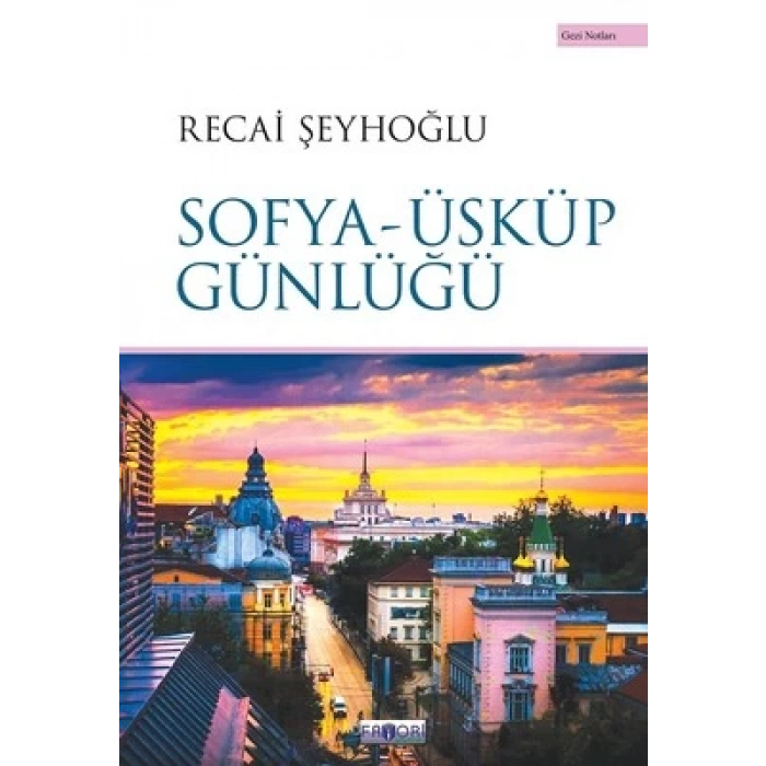 Sofya-Üsküp Günlüğü
