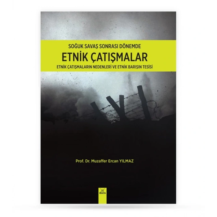 Soğuk Savaş Sonrası Dönemde Etnik Çatışmalar