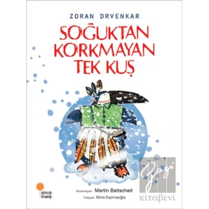 Soğuktan Korkmayan Tek Kuş