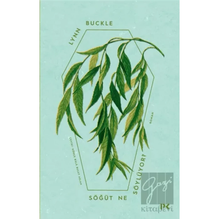 Söğüt Ne Söylüyor ?