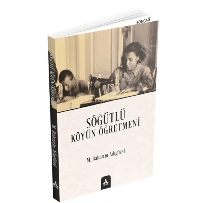 Söğütlü Köyün Öğretmeni