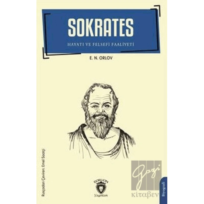 Sokrates - Hayatı ve Felsefi Faaliyeti