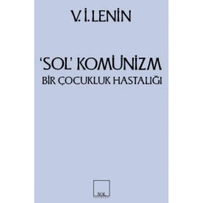 Sol Komünizm Komünizmin Çocukluk Hastalığı