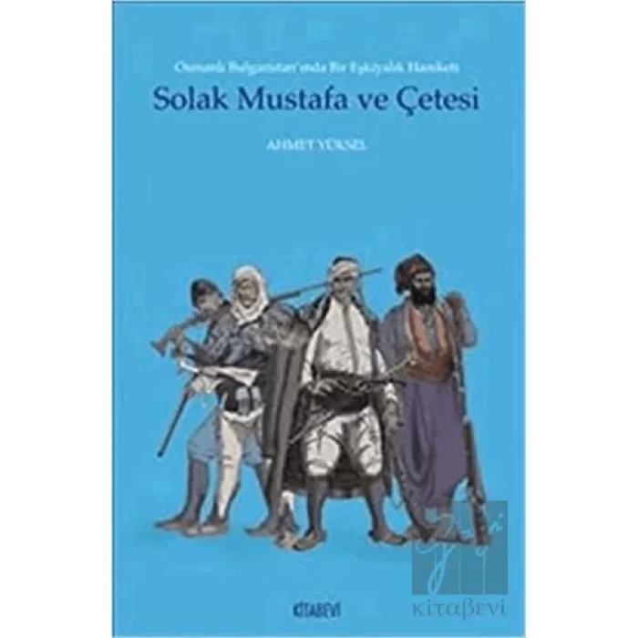 Solak Mustafa ve Çetesi