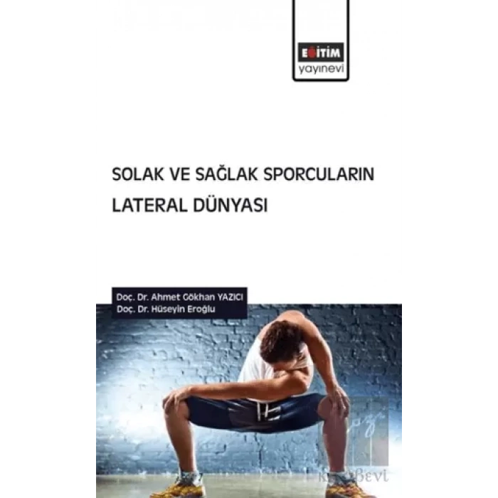 Solak ve Sağlak Sporcuların Lateral Dünyası