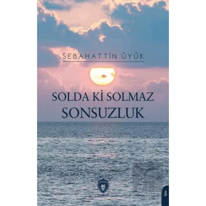 Solda Ki Solmaz Sonsuzluk