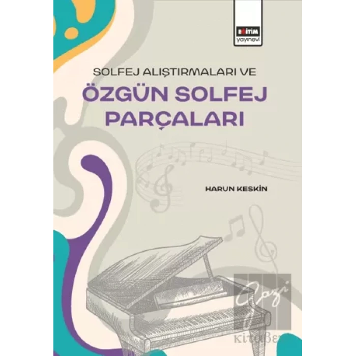 Solfej Alıştırmaları ve Özgün Solfej Parçaları