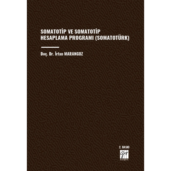 SOMATOTİP VE SOMATOTİP HESAPLAMA PROGRAMI (SOMATOTÜRK)