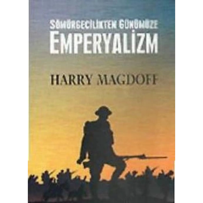 Sömürgecilikten Günümüze Emperyalizm
