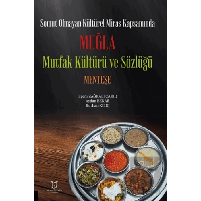Somut Olmayan Kültürel Miras Kapsamında Muğla Mutfak Kültürü ve Sözlüğü Menteşe