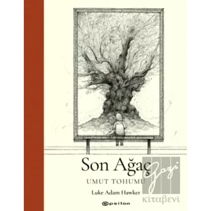 Son Ağaç - Umut Tohumu