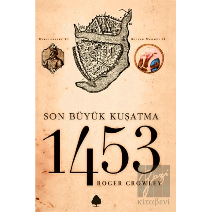 Son Büyük Kuşatma 1453