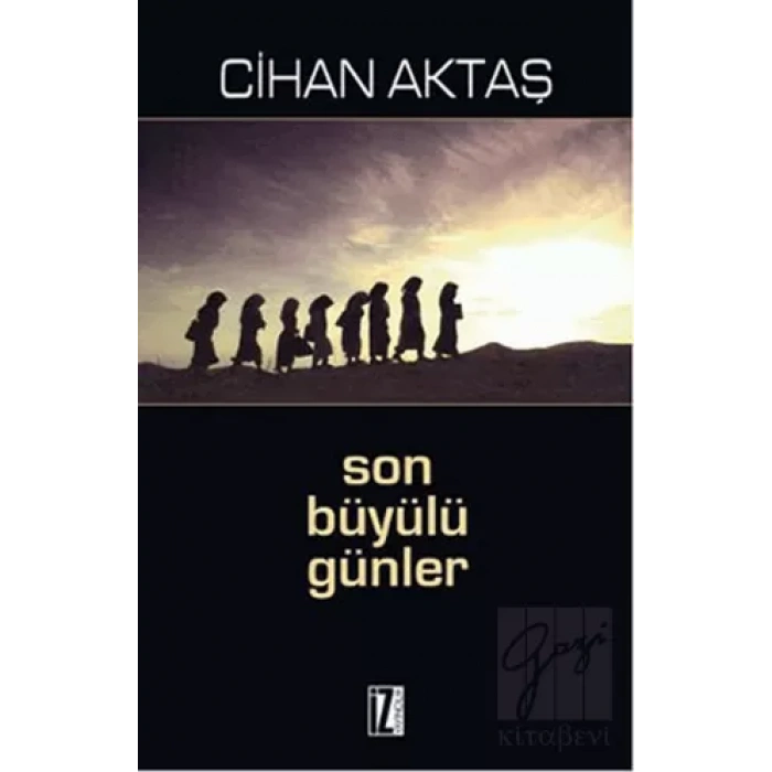 Son Büyülü Günler