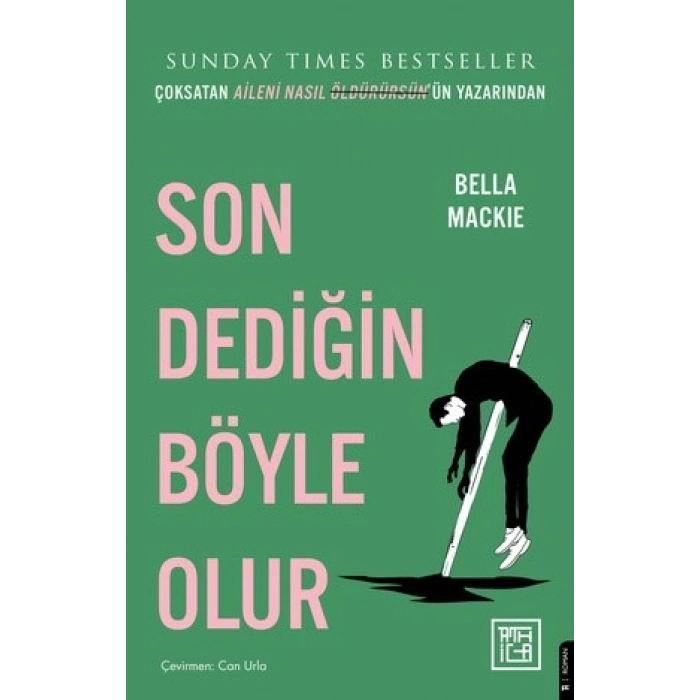 Son Dediğin Böyle Olur