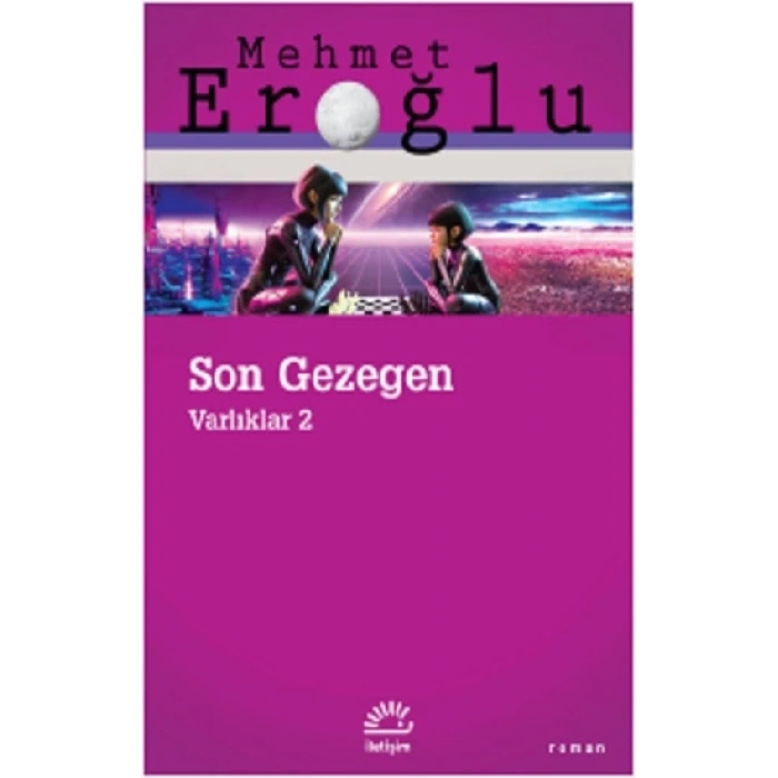 Son Gezegen Varlıklar 2