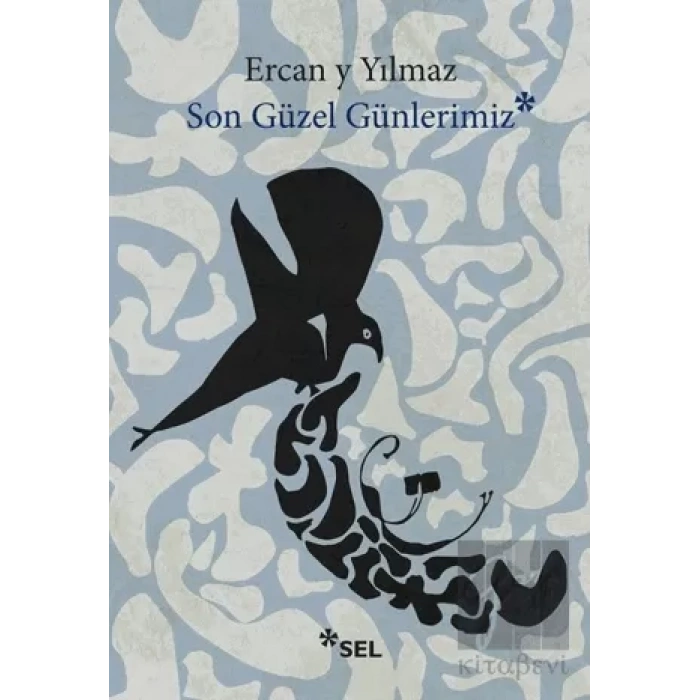 Son Güzel Günlerimiz