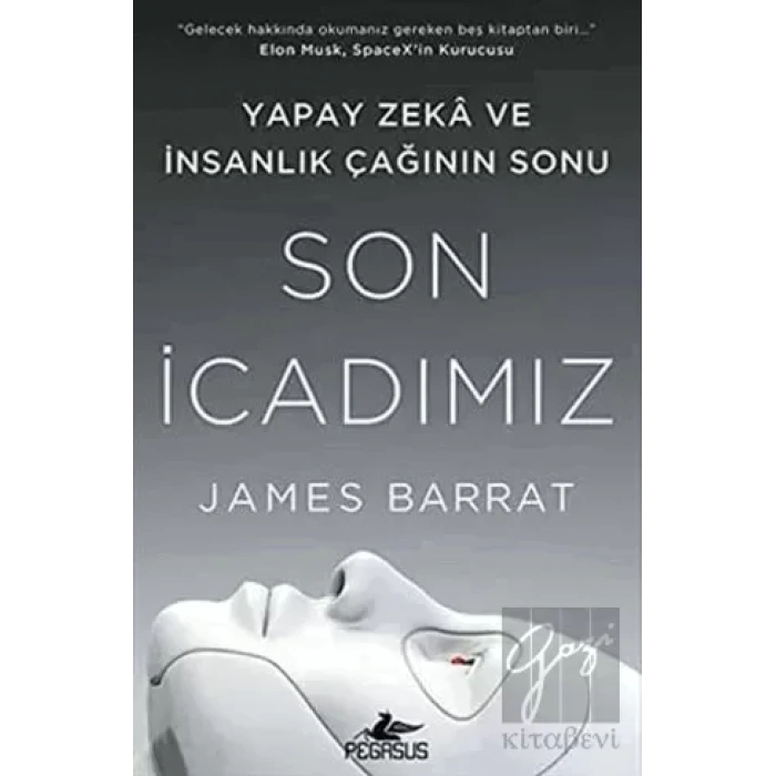 Son İcadımız Yapay Zeka ve İnsanlık Çağının Sonu