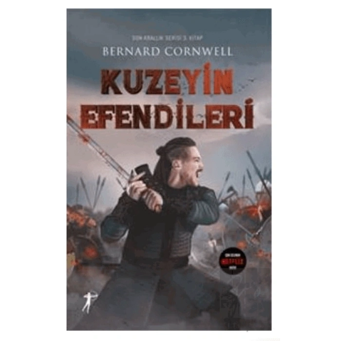 Son Krallık Serisi 3. Kitap - Kuzeyin Efendileri