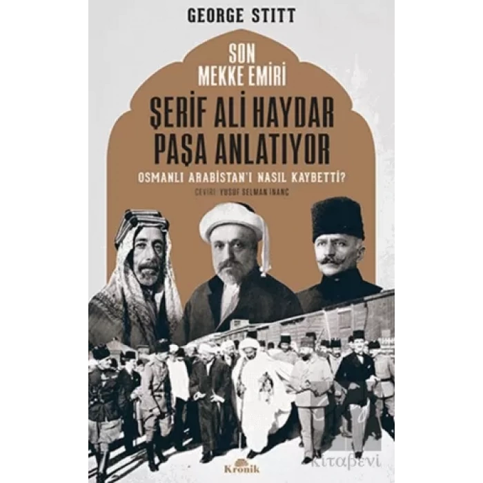 Son Mekke Emiri Şerif Ali Haydar Paşa Anlatıyor