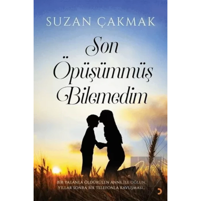 Son Öpüşümmüş Bilemedim