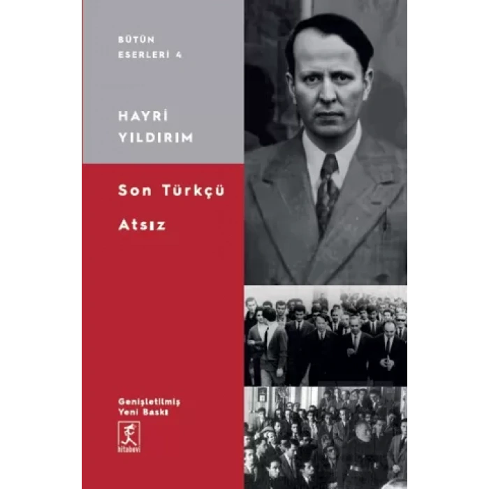 Son Türkçü Atsız