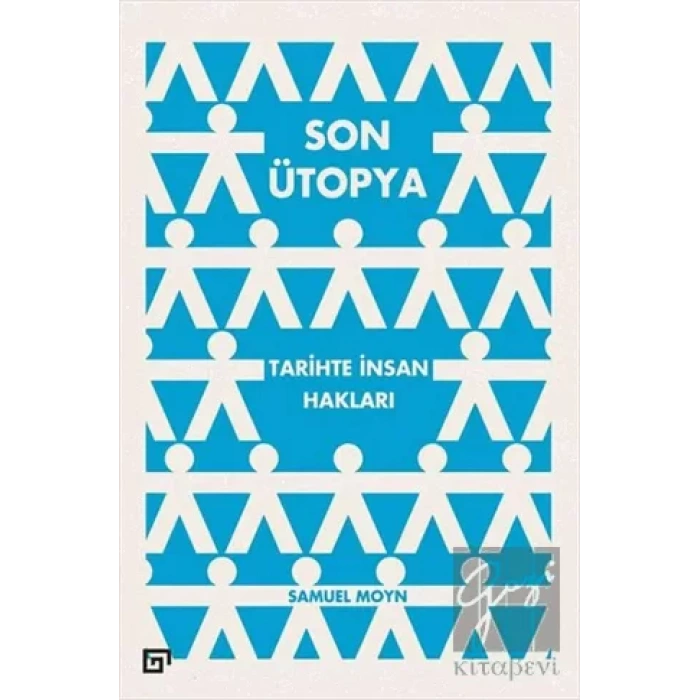 Son Ütopya: Tarihte İnsan Hakları