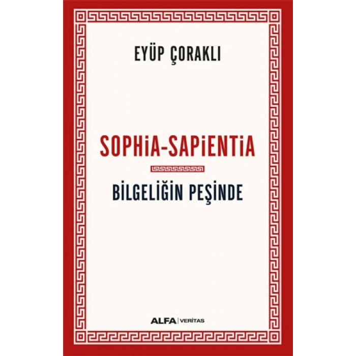 Sophia-Sapientia - Bilgeliğin Peşinde
