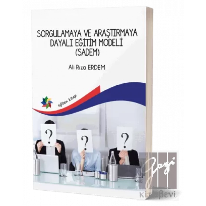 Sorgulamaya ve Araştırmaya Dayalı Eğitim Modeli (Sadem)